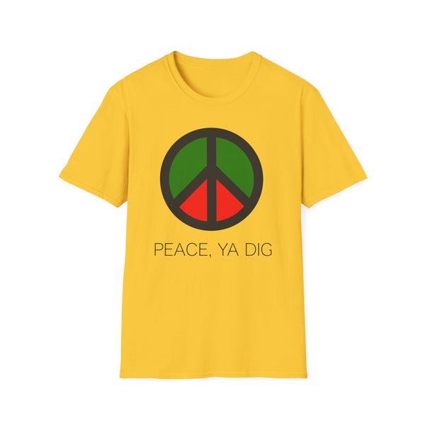 Peace Ya Dig T Shirt (Mid Weight) | Soul-Tees.us