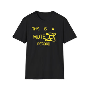 This Is A Mute Record T Shirt (Mid Weight) | Soul-Tees.us - Soul-Tees.us