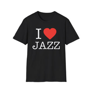 I Love Jazz T Shirt (Mid Weight) | Soul-Tees.us - Soul-Tees.us