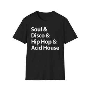 Soul Disco Hip Hop Acid House T Shirt (Mid Weight) | Soul-Tees.us - Soul-Tees.us