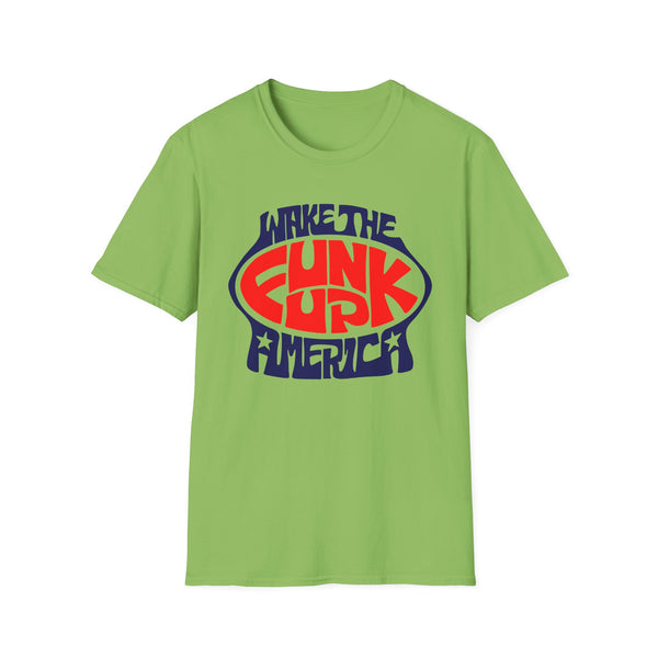 Wake The Funk Up T Shirt (Mid Weight) | Soul-Tees.us - Soul-Tees.us