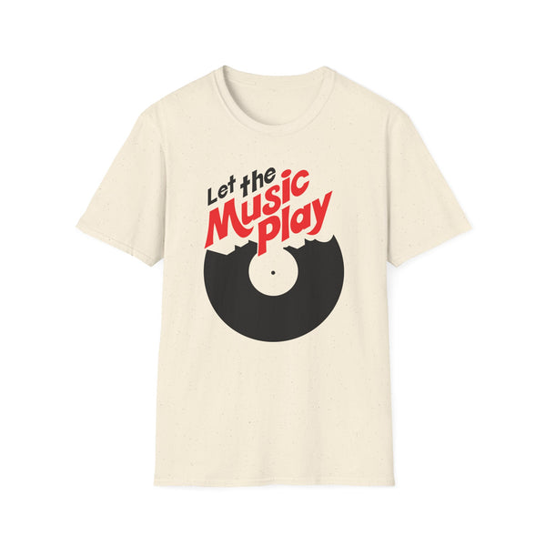 Let The Music Play T Shirt (Mid Weight) | Soul-Tees.us - Soul-Tees.us