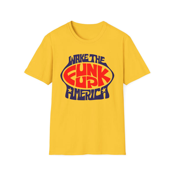 Wake The Funk Up T Shirt (Mid Weight) | Soul-Tees.us - Soul-Tees.us