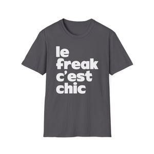 Le Freak T Shirt (Mid Weight) | Soul-Tees.us - Soul-Tees.us