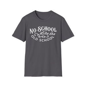 No School Like The Old School T Shirt (Mid Weight) | Soul-Tees.us - Soul-Tees.us
