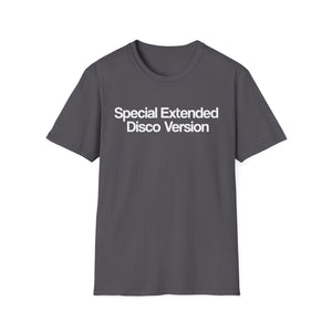 Special Extended Disco Version T Shirt (Mid Weight) | Soul-Tees.us - Soul-Tees.us