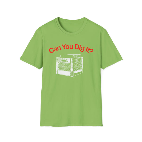 Can You Dig It T Shirt (Mid Weight) | Soul-Tees.us - Soul-Tees.us
