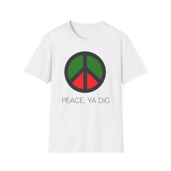 Peace Ya Dig T Shirt (Mid Weight) | Soul-Tees.us