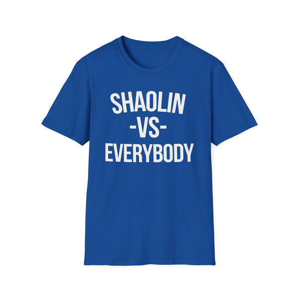 Shaolin vs Everybody T Shirt (Mid Weight) | Soul-Tees.us